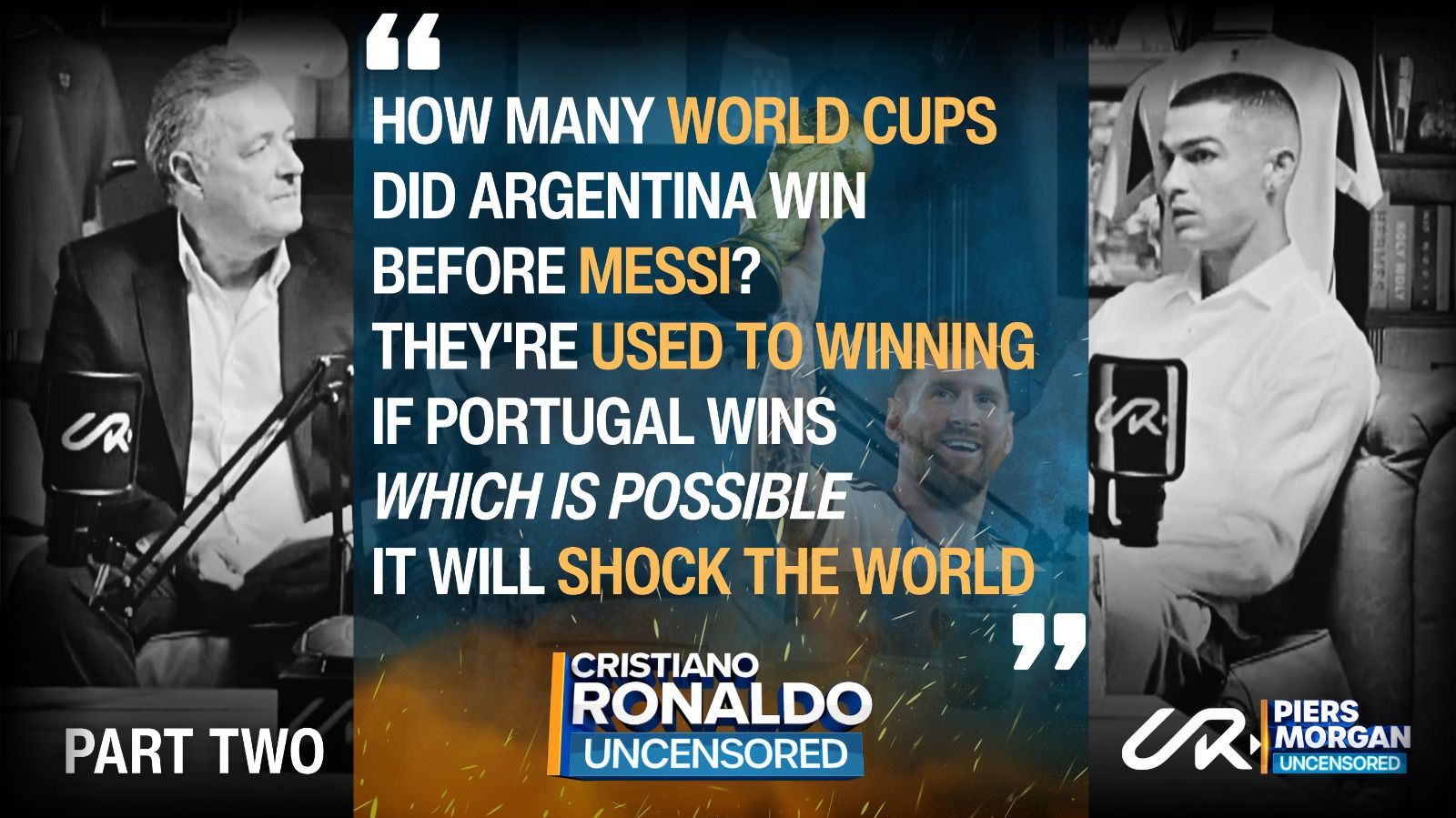 ตัวอย่างการสัมภาษณ์ของ Cristiano Ronaldo: อาร์เจนตินาชนะฟุตบอลโลกกี่ครั้งก่อนเมสซี่? โปรตุเกสจะทำให้โลกช็อค